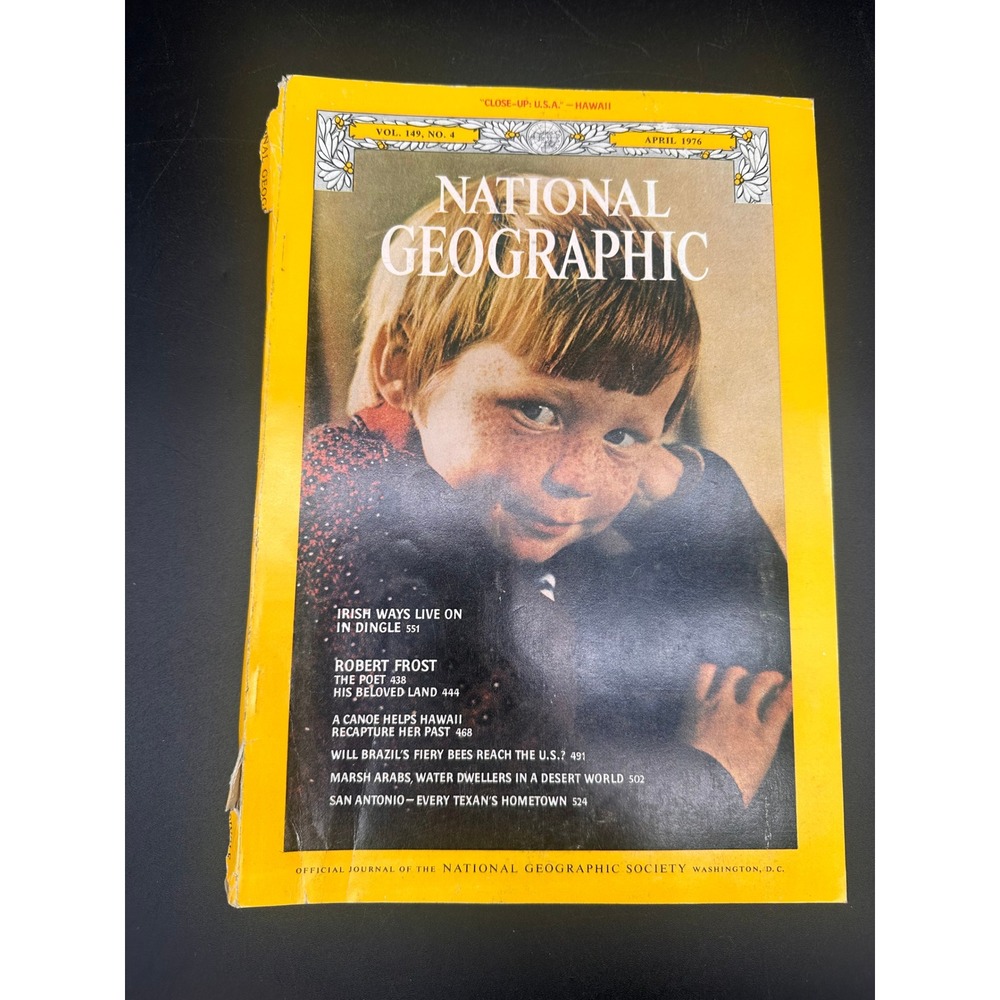 National Geographic April 1976 Magazine Robert Frost Ireland Hawaii San Antonio